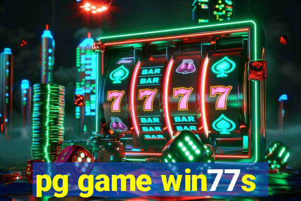 pg game win77s